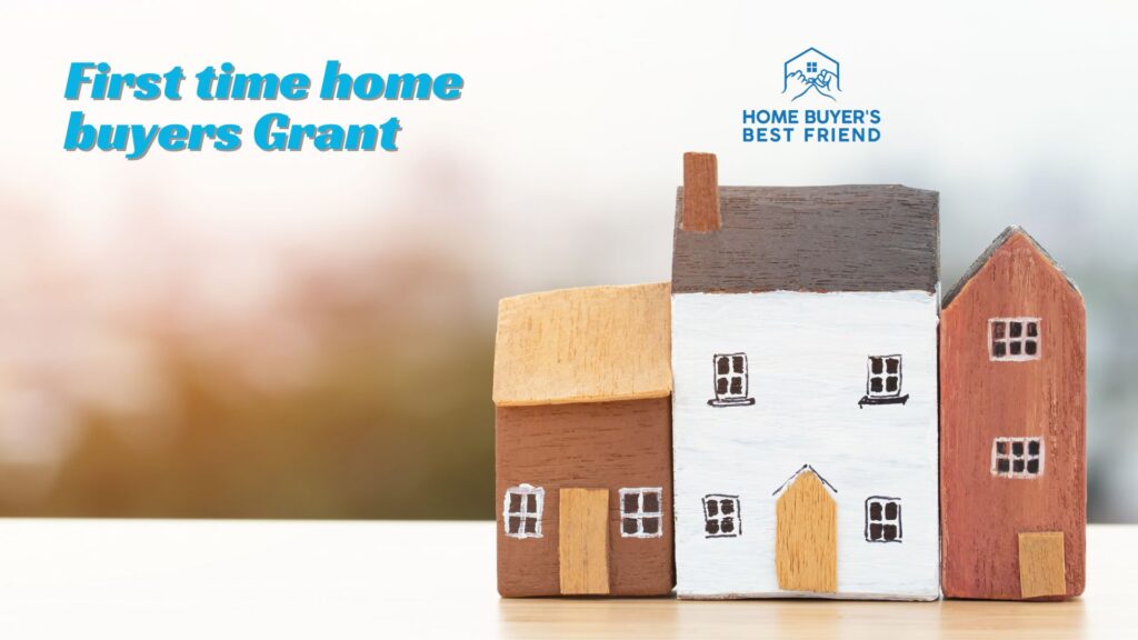 first time home buyers grant